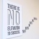 there-is-no-elevator-to-success-you-have-to-take