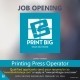 As a Printing Press Operator you must have experience with